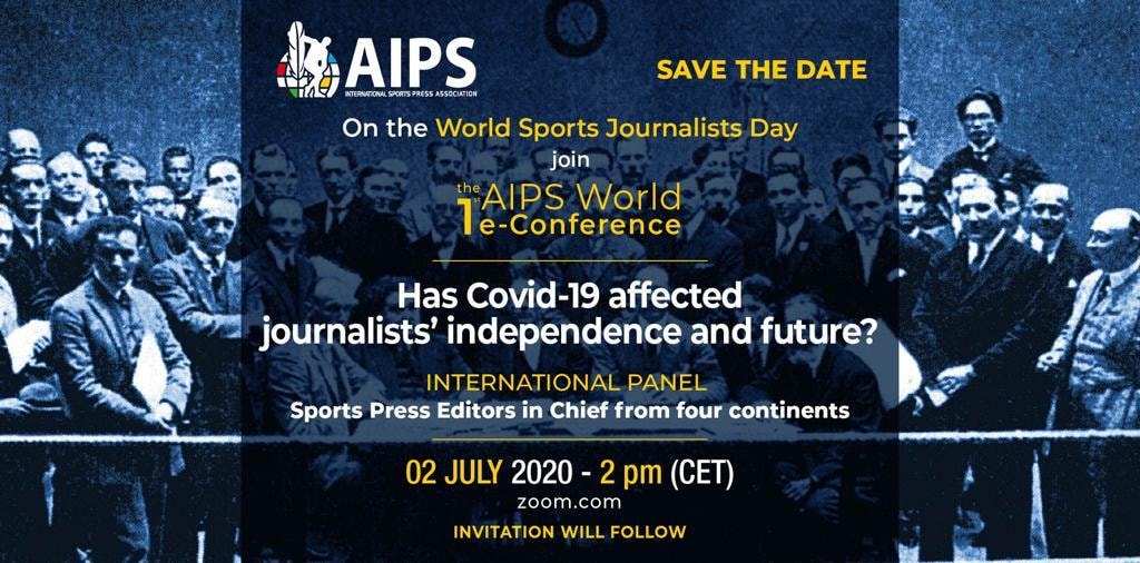 Pe 2 iulie, de Ziua Internațională a Jurnalistului Sportiv, AIPS organizează o conferință online